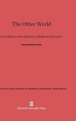 The Other World According to Descriptions in Medieval Literature 1