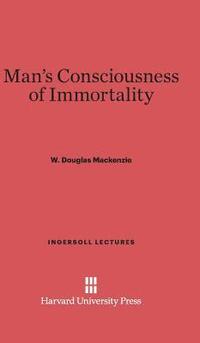 bokomslag Man's Consciousness of Immortality