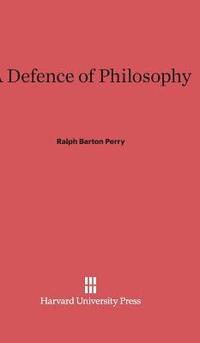 bokomslag A Defence of Philosophy