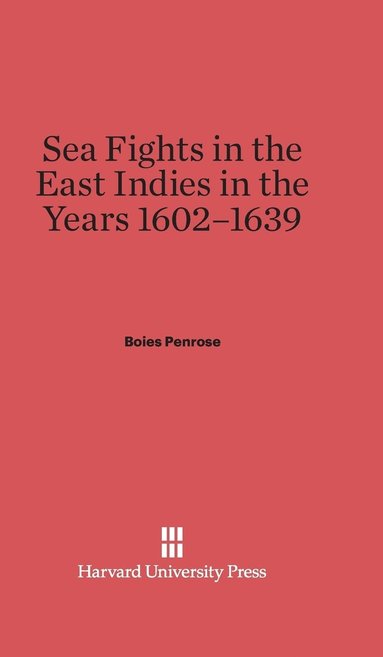 bokomslag Sea Fights in the East Indies in the Years 1602-1939