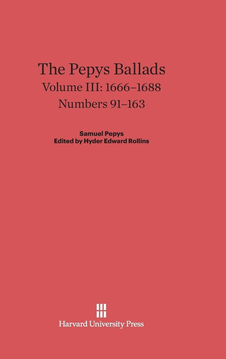 The Pepys Ballads, Volume 3: 1666-1688 1