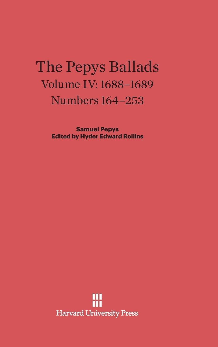 The Pepys Ballads, Volume 4: 1688-1689 1