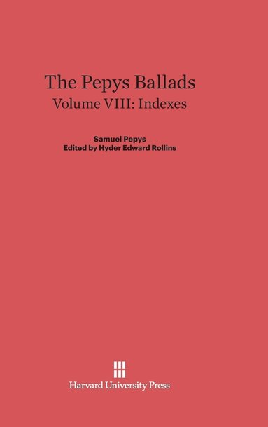 bokomslag The Pepys Ballads, Volume 8: Indexes