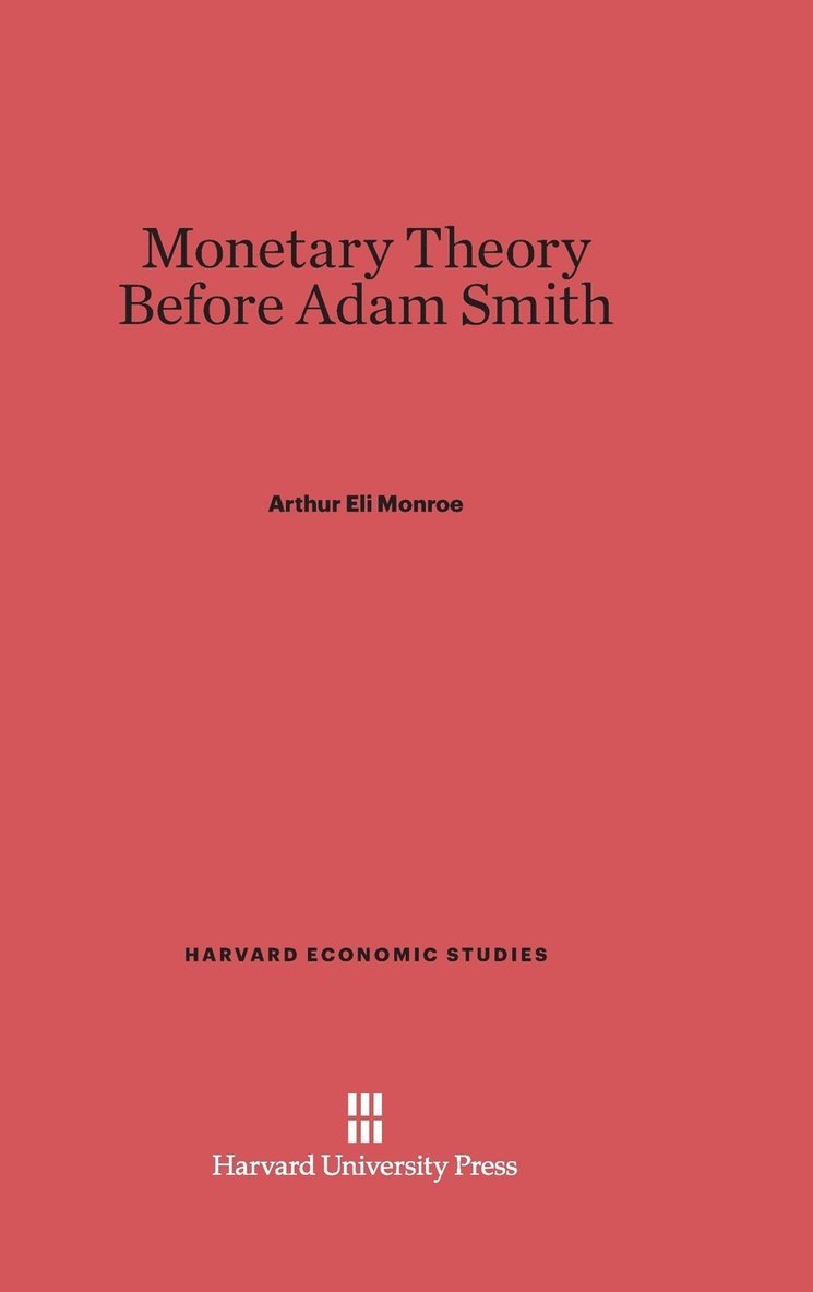 Monetary Theory Before Adam Smith 1