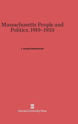 bokomslag Massachusetts People and Politics, 1919-1933