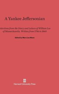 bokomslag A Yankee Jeffersonian