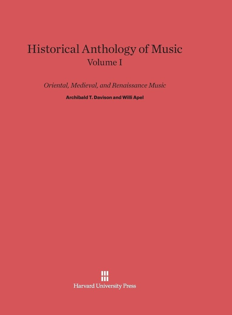 Historical Anthology of Music, Volume I, Oriental, Medieval, and Renaissance Music 1