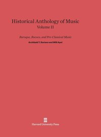 bokomslag Historical Anthology of Music, Volume II: Baroque, Rococo, and Pre-Classical Music