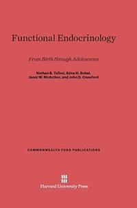 bokomslag Functional Endocrinology from Birth Through Adolescence