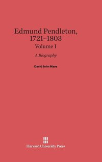 bokomslag Edmund Pendleton, 1721-1803: A Biography, Volume I