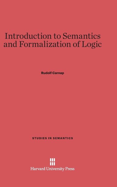 bokomslag Introduction to Semantics and Formalization of Logic