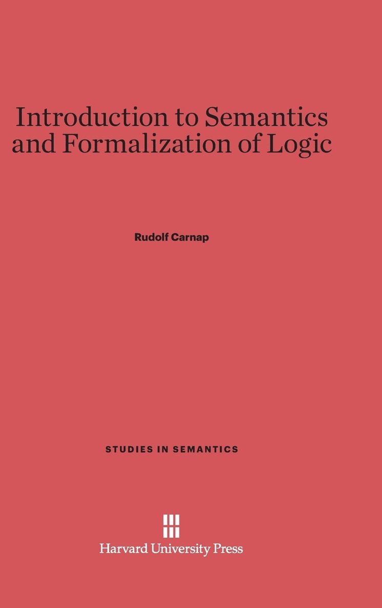 Introduction to Semantics and Formalization of Logic 1