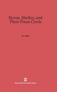 bokomslag Byron, Shelley, and Their Pisan Circle