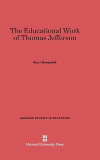 bokomslag The Educational Work of Thomas Jefferson