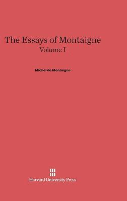 bokomslag The Essays of Montaigne, Volume I