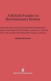 bokomslag A British Fusilier in Revolutionary Boston