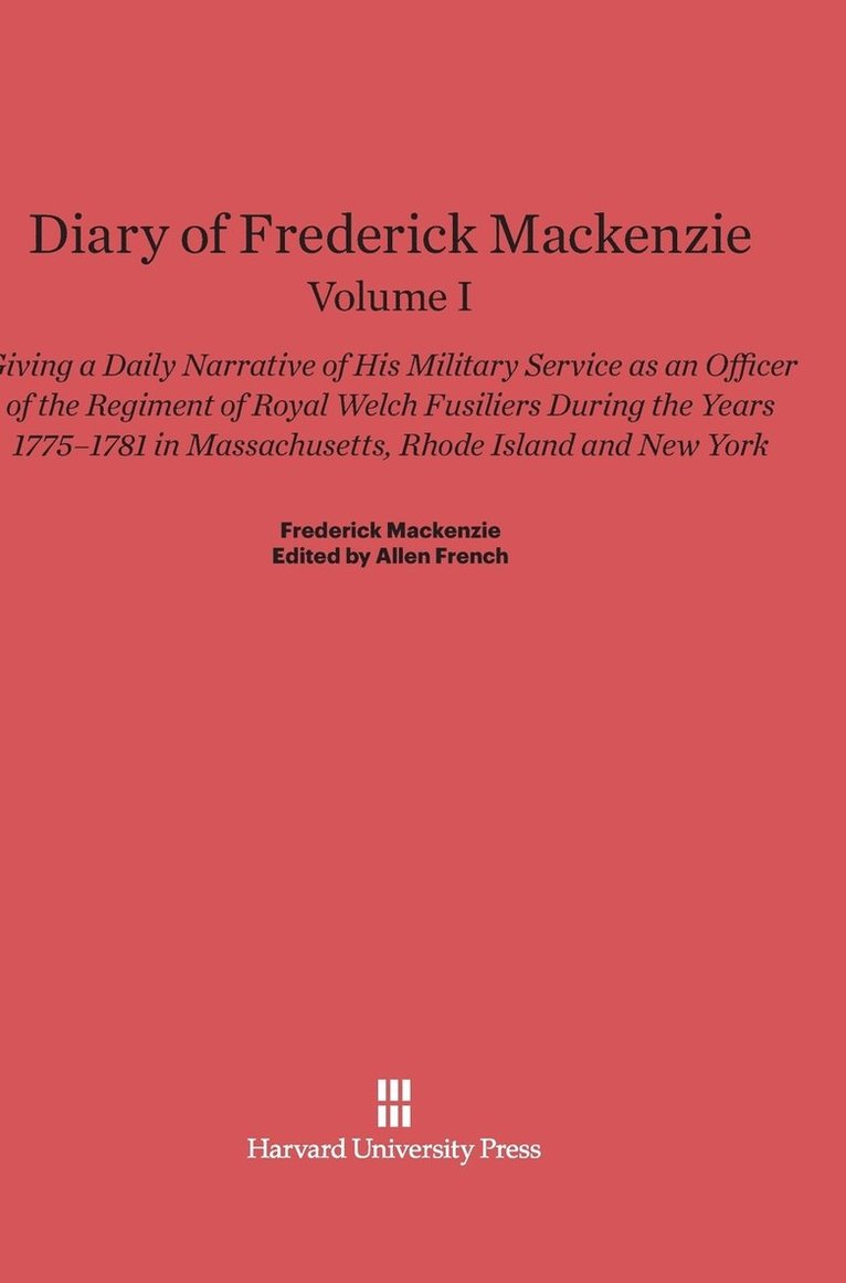 Diary of Frederick Mackenzie. Volume I 1