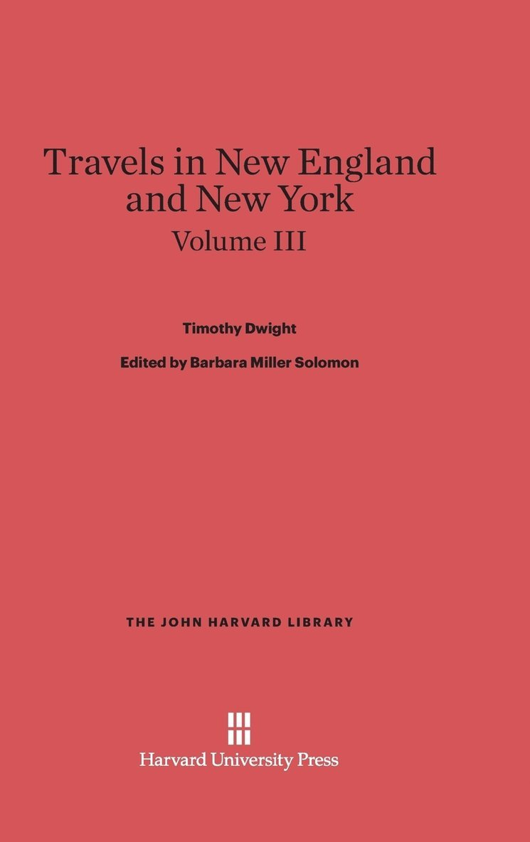 Travels in New England and New York, Volume III 1