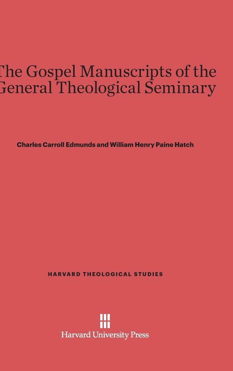 The Gospel Manuscripts of the General Theological Seminary 1