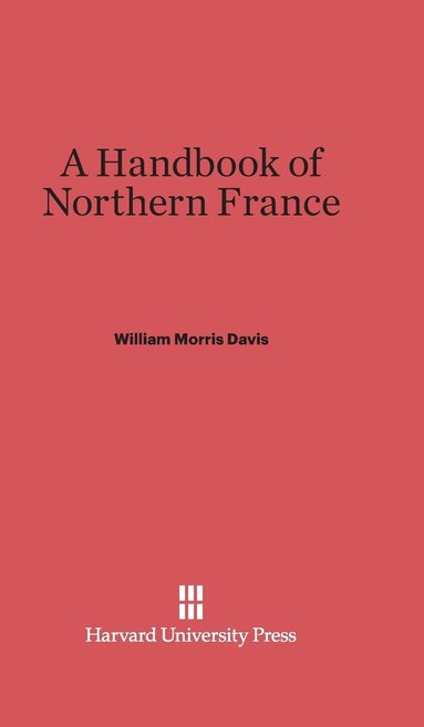 bokomslag A Handbook of Northern France