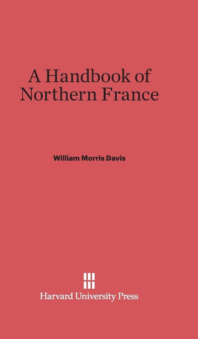 A Handbook of Northern France 1