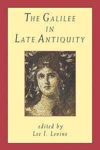 bokomslag The Galilee in Late Antiquity