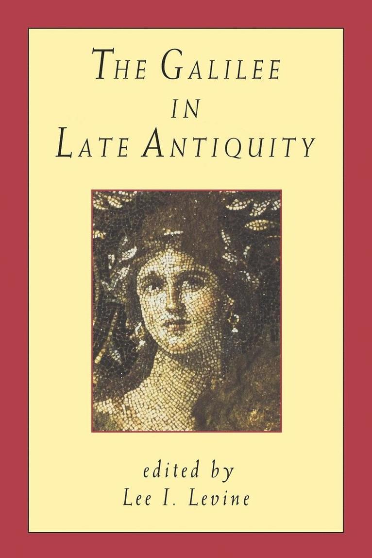 The Galilee in Late Antiquity
