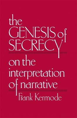 Frank Kermode - Genesis of Secrecy, Häftad