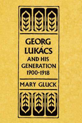bokomslag Georg Lukács and His Generation, 1900-1918