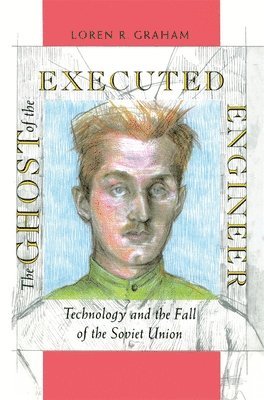 Loren Graham - Ghost of the Executed Engineer, Häftad