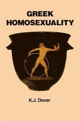 K. J. Dover - Greek Homosexuality, Häftad