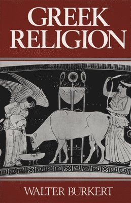Walter Burkert - Greek Religion, Häftad