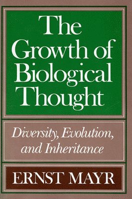 The Growth of Biological Thought 1