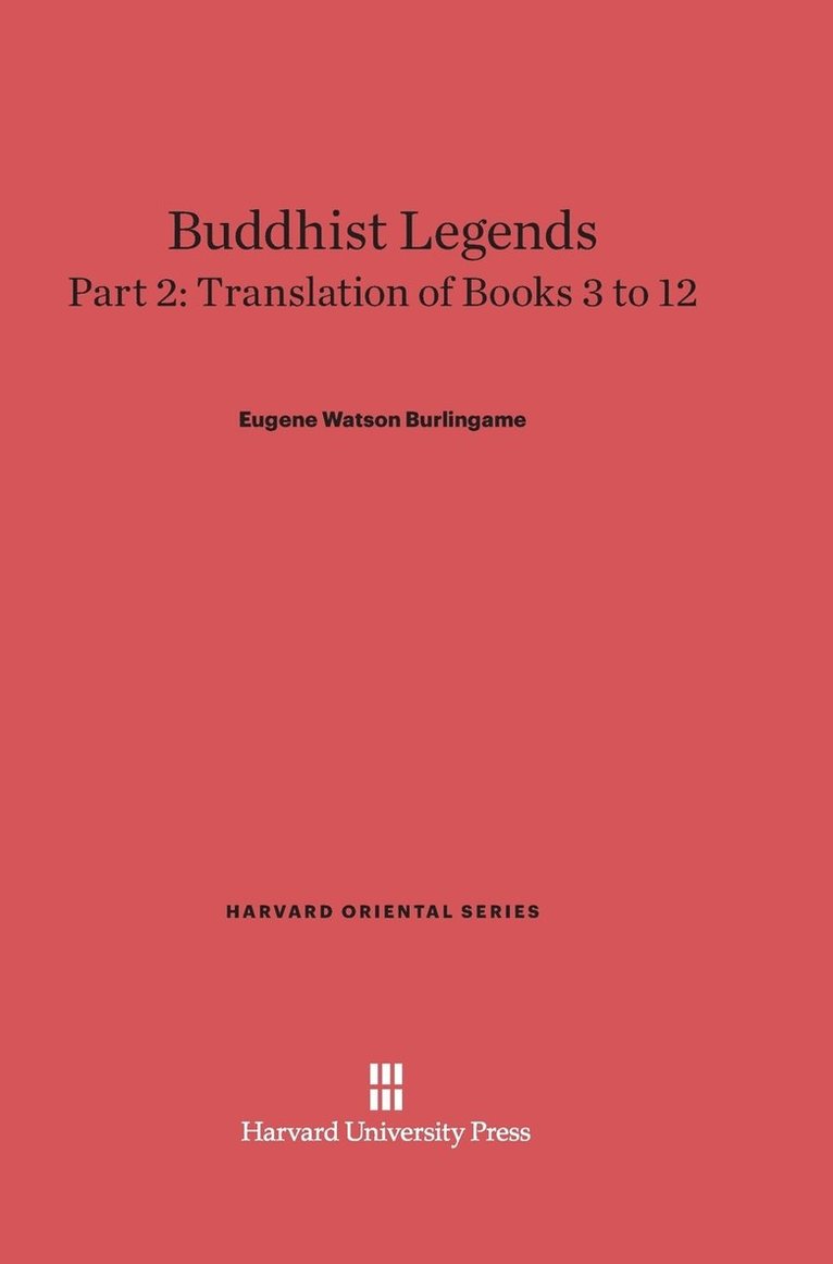 Buddhist Legends: Translated from the Original Pali Text of the Dhammapada Commentary, Part 2 1