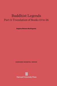 bokomslag Buddhist Legends: Translated from the Original Pali Text of the Dhammapada Commentary, Part 3