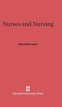 bokomslag Nurses and Nursing