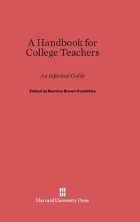 bokomslag A Handbook for College Teachers