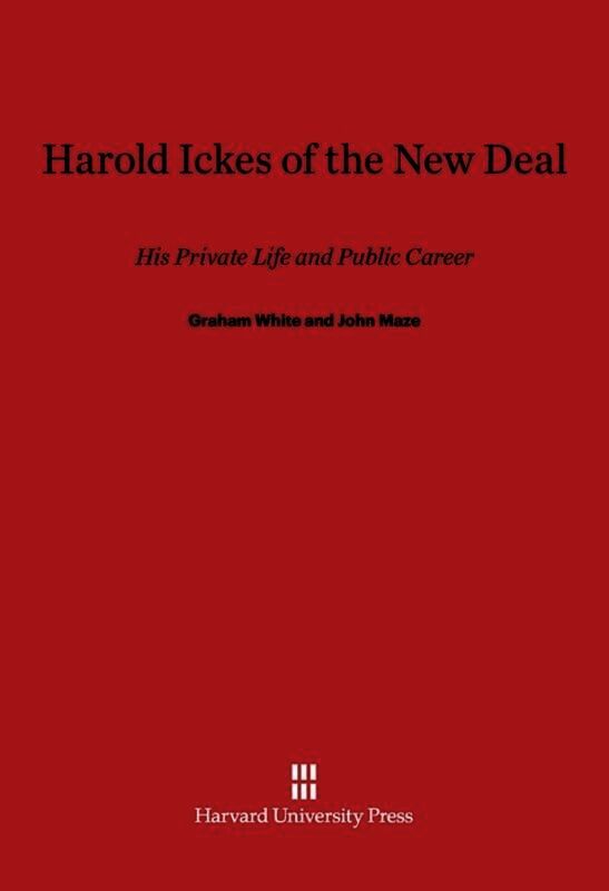 Harold Ickes of the New Deal