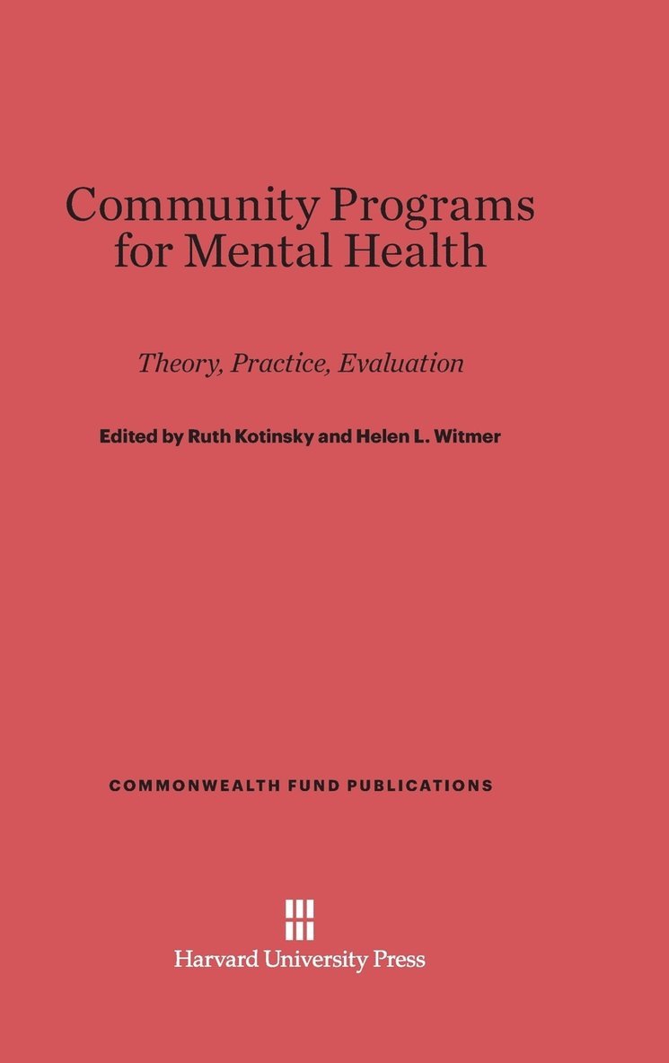Ruth Kotinsky, Helen L. Witmer - Community Programs for Mental Health, Inbunden