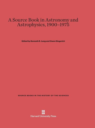 bokomslag A Source Book in Astronomy and Astrophysics, 1900-1975