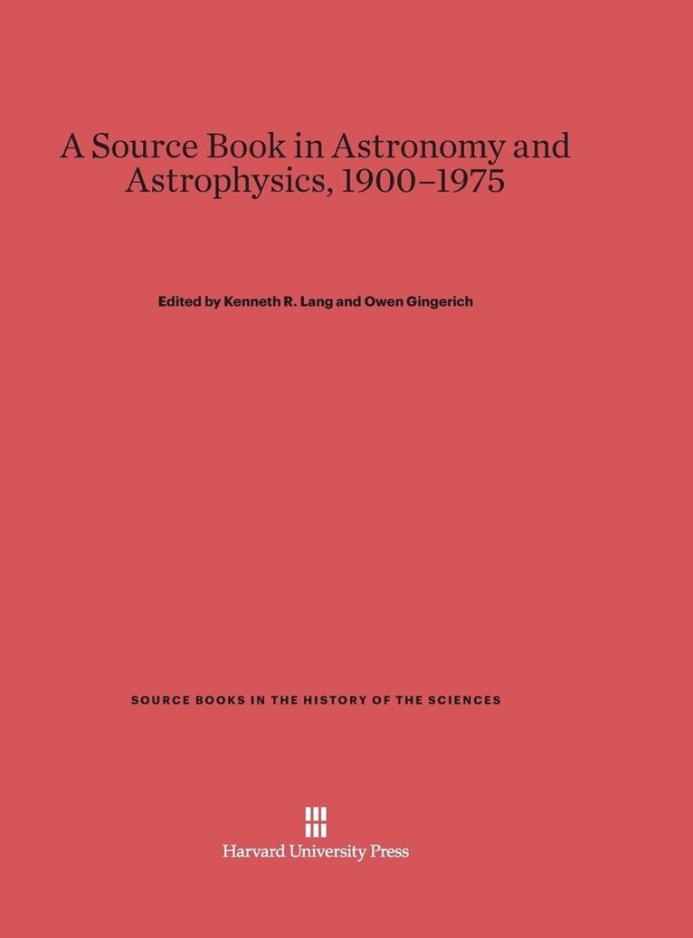 A Source Book in Astronomy and Astrophysics, 1900-1975 1