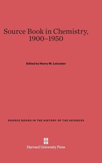 bokomslag A Source Book in Chemistry, 1900-1950