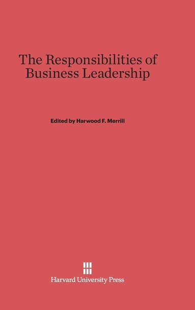 bokomslag The Responsibilities of Business Leadership