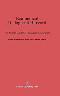bokomslag Ecumenical Dialogue at Harvard