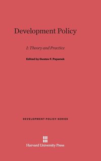 bokomslag Development Policy, I: Theory and Practice
