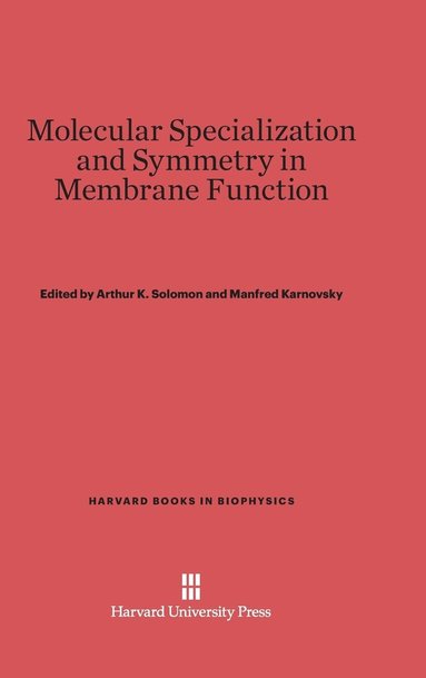 bokomslag Molecular Specialization and Symmetry in Membrane Function