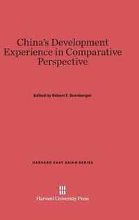 bokomslag China's Development Experience in Comparative Perspective