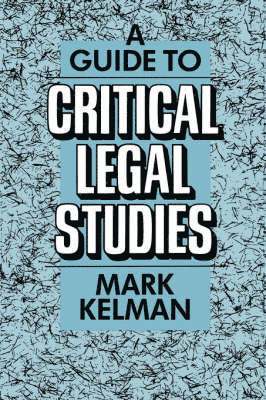 bokomslag A Guide to Critical Legal Studies