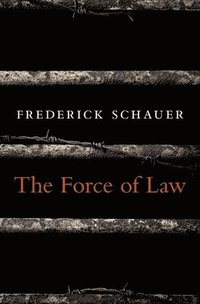 bokomslag The Force of Law