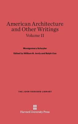 American Architecture and Other Writings, Volume II 1